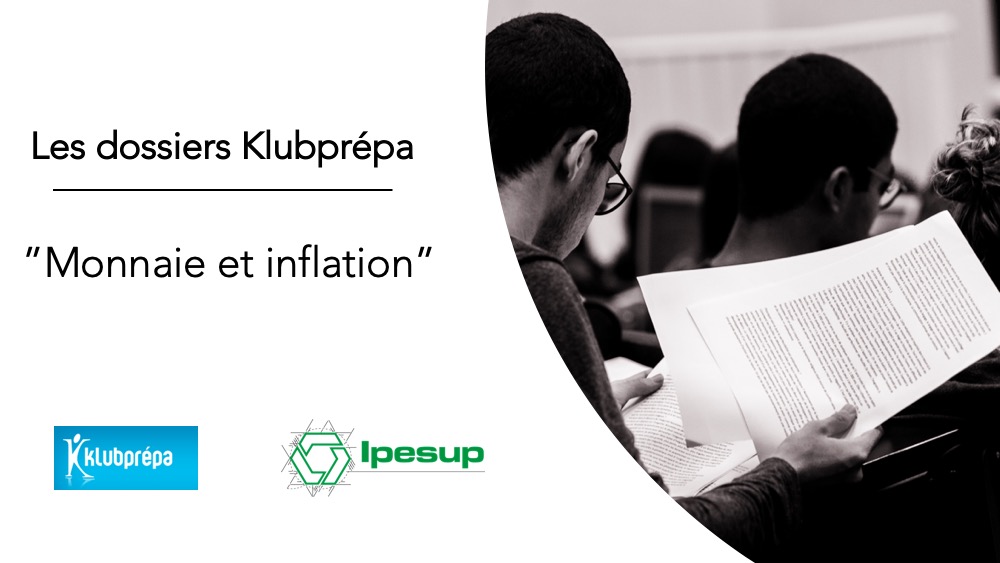 Monnaie et inflation - Dossiers Klubprépa