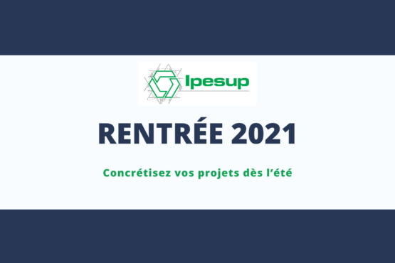 Concrétisez vos projets pendant l’été avec Ipesup 