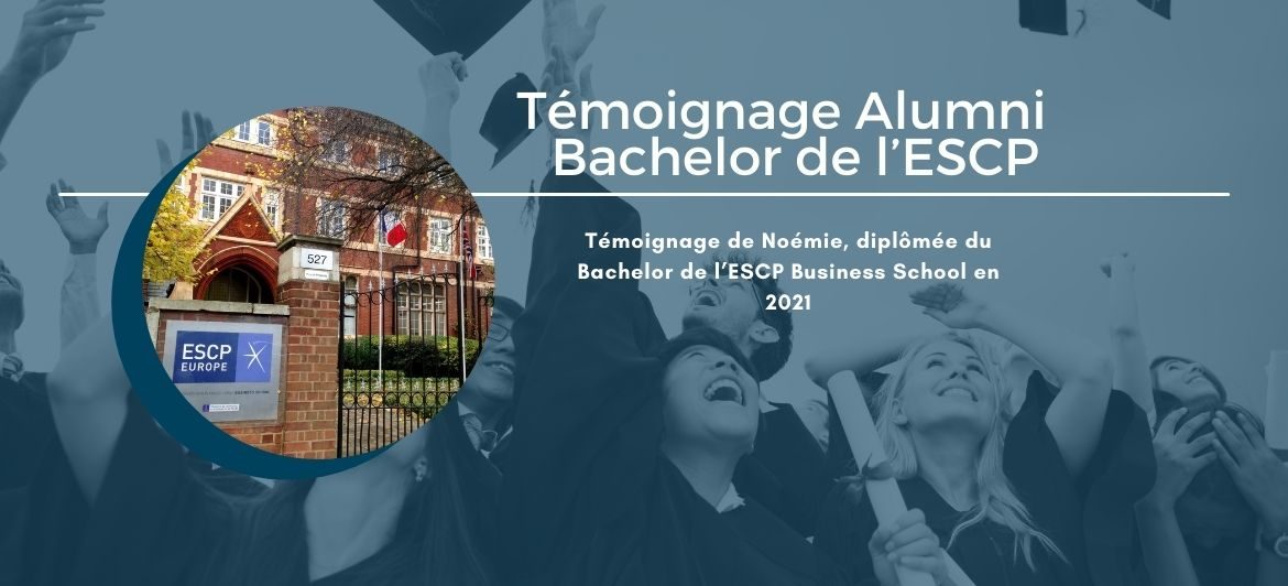 Témoignage de Noémie – Diplômée du Bachelor de l’ESCP